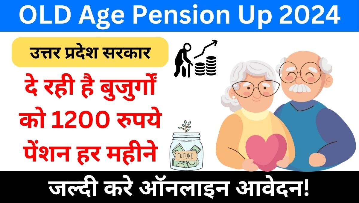 OLD Age Pension Up 2024