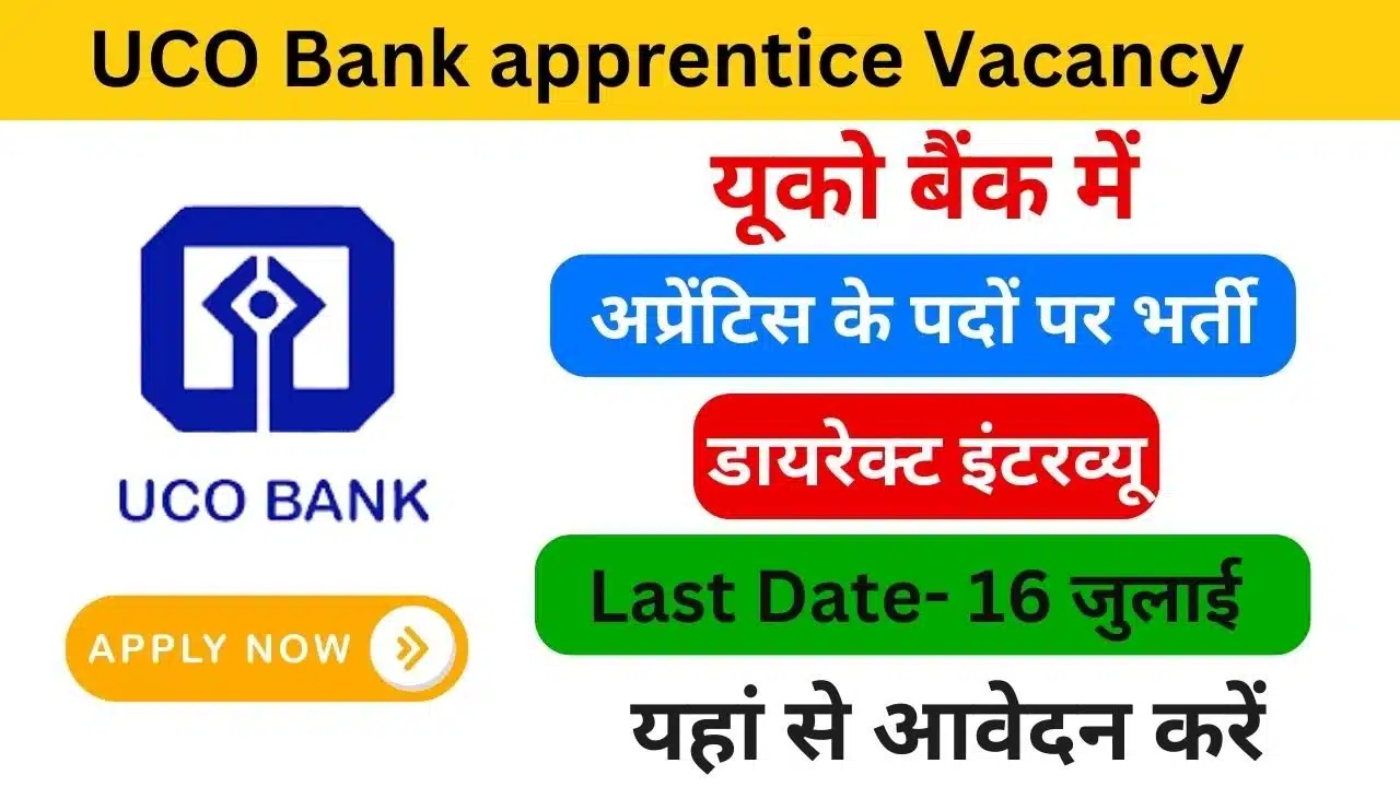 UCO Bank Apprentice Vacancy 2024 - Haryanagovt.com