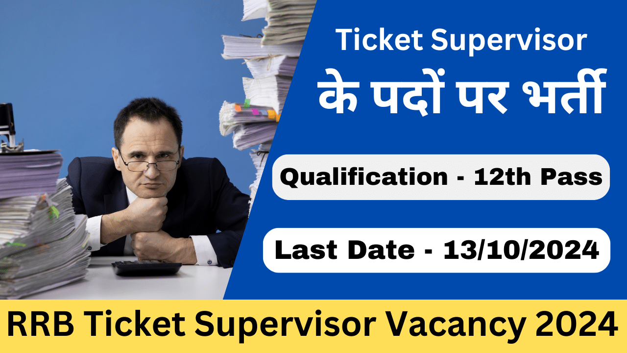 RRB Ticket Supervisor Vacancy 2024